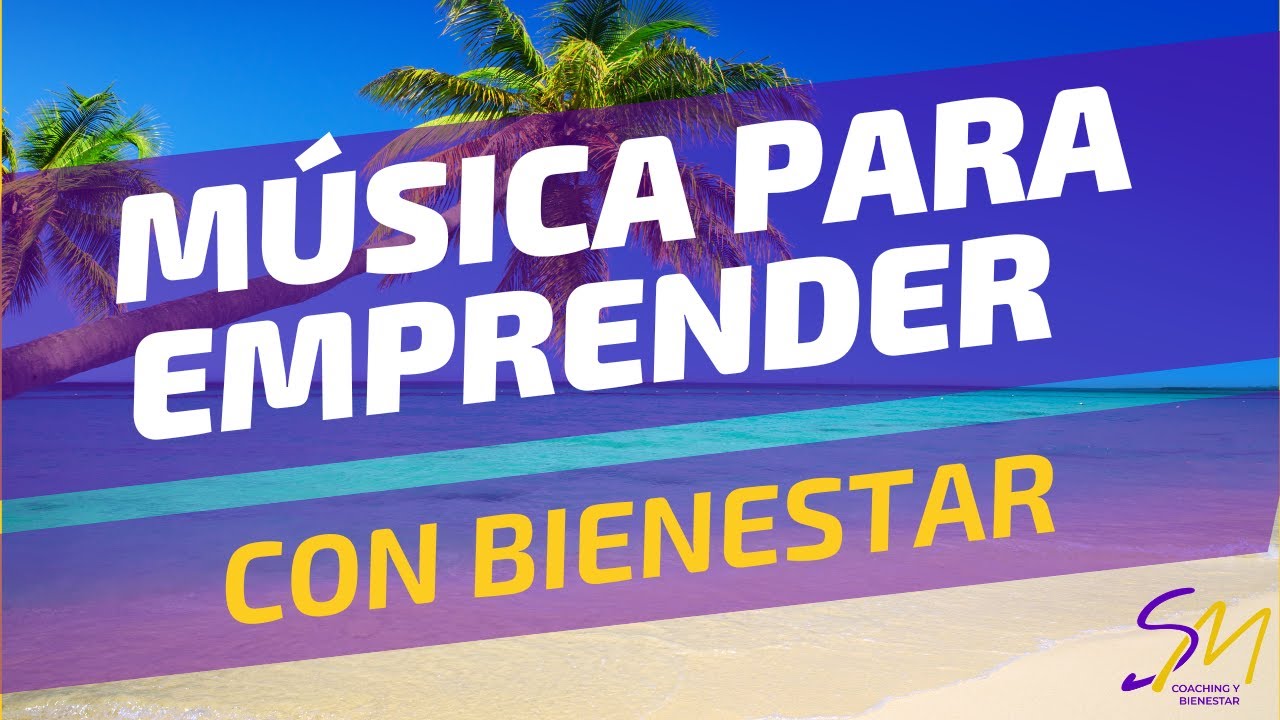 Musica para emprender | Trabajar activo y alegre | Bossa nova y paisajes