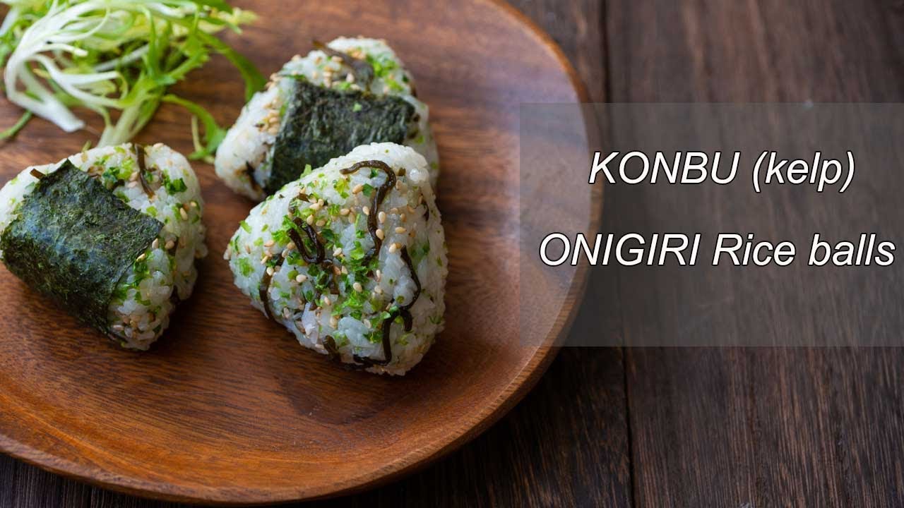 Japanese Salted Konbu (kelp) Onigiri Rice balls recipe | vegan Japanese food
