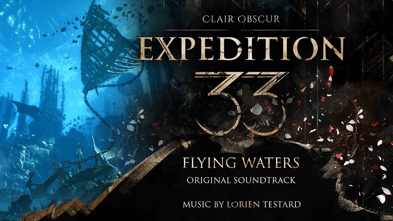 Clair Obscur: Expedition 33 (Original Soundtrack) 28 - Flying Waters - Electric Tides