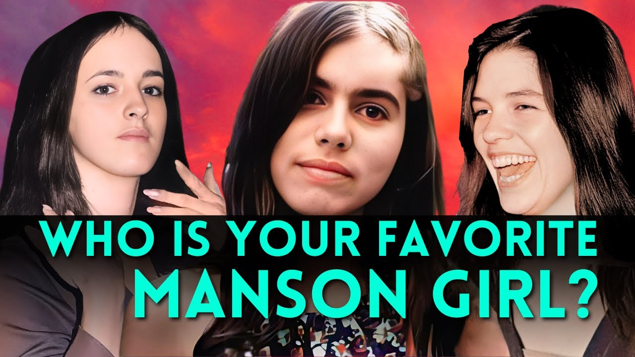 Who Is Your Favorite MANSON GIRL?