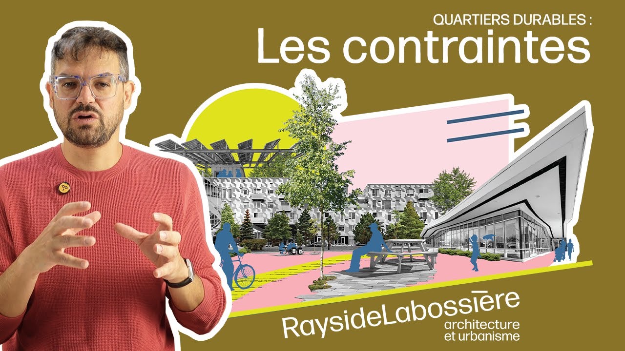 Minisérie sur les quartiers durables : Les contraintes