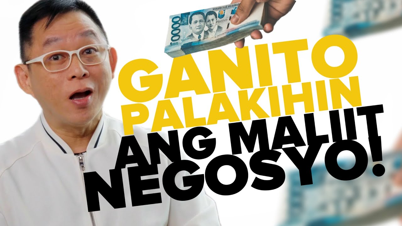 Ganito Palakihin Ang Maliit Negosyo!