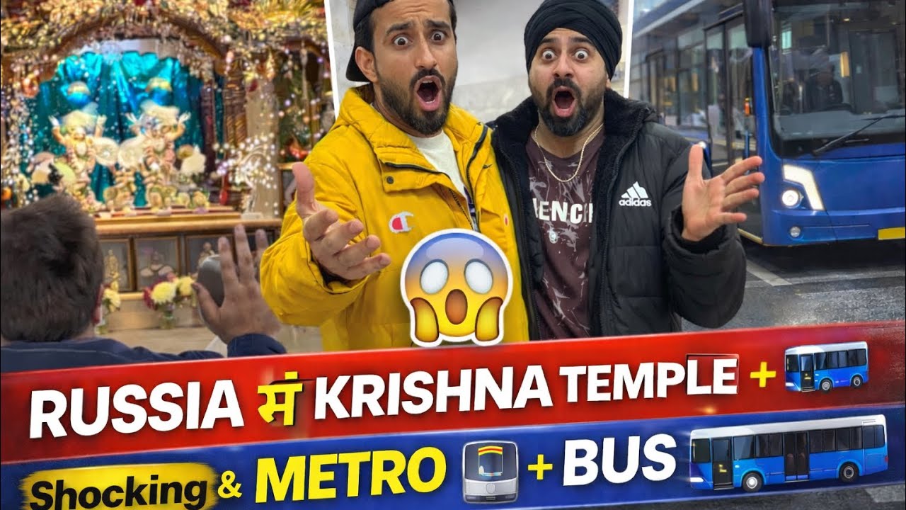 Russia 🇷🇺 me Krishna Temple 😱 | Metro 🚇 & Bus 🚌 System | Shocking Reality