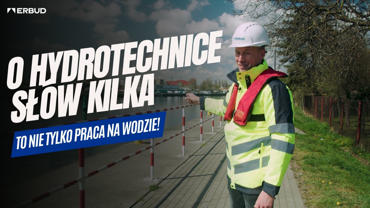 5 RZECZY O... HYDROTECHNICE! To nie zawsze praca na wodzie! [PL, ENG, DE]