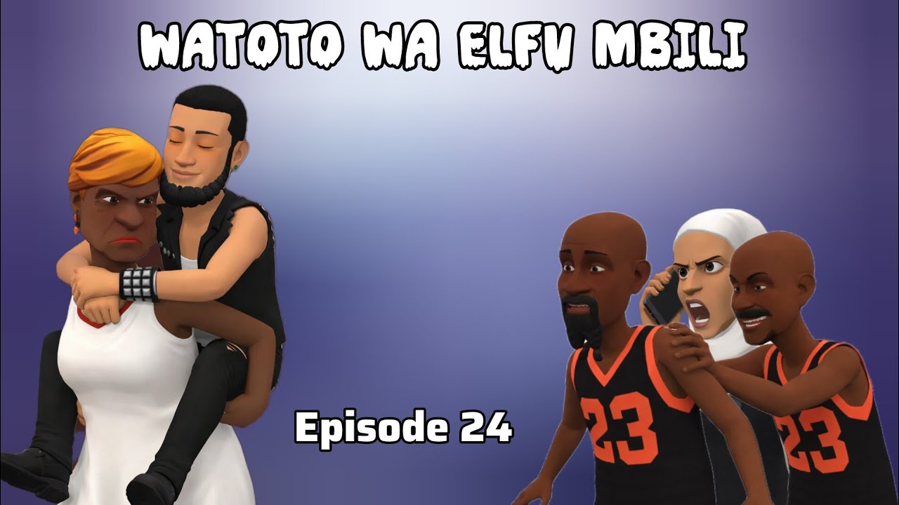 Watoto Wa Elfu Mbili |Episode 24|