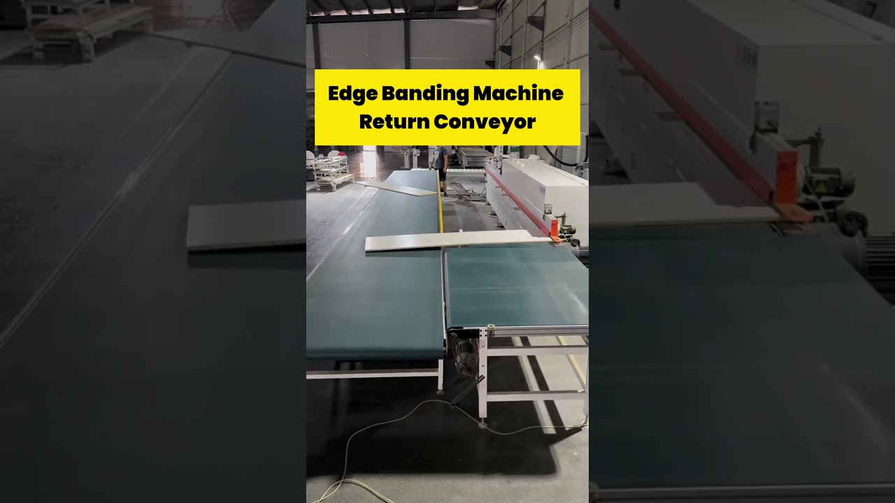 Edge Banding Machine Return Conveyor. Order It To Boost Your Woodworking Business. #bestin
