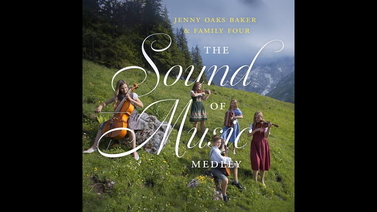 Sound of Music Medley - Jenny Oaks Baker & Family Four