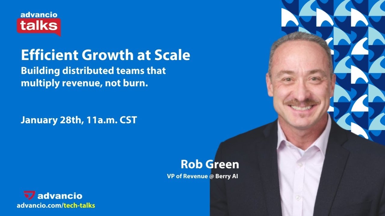 Advancio Talks | Efficient Growth at Scale