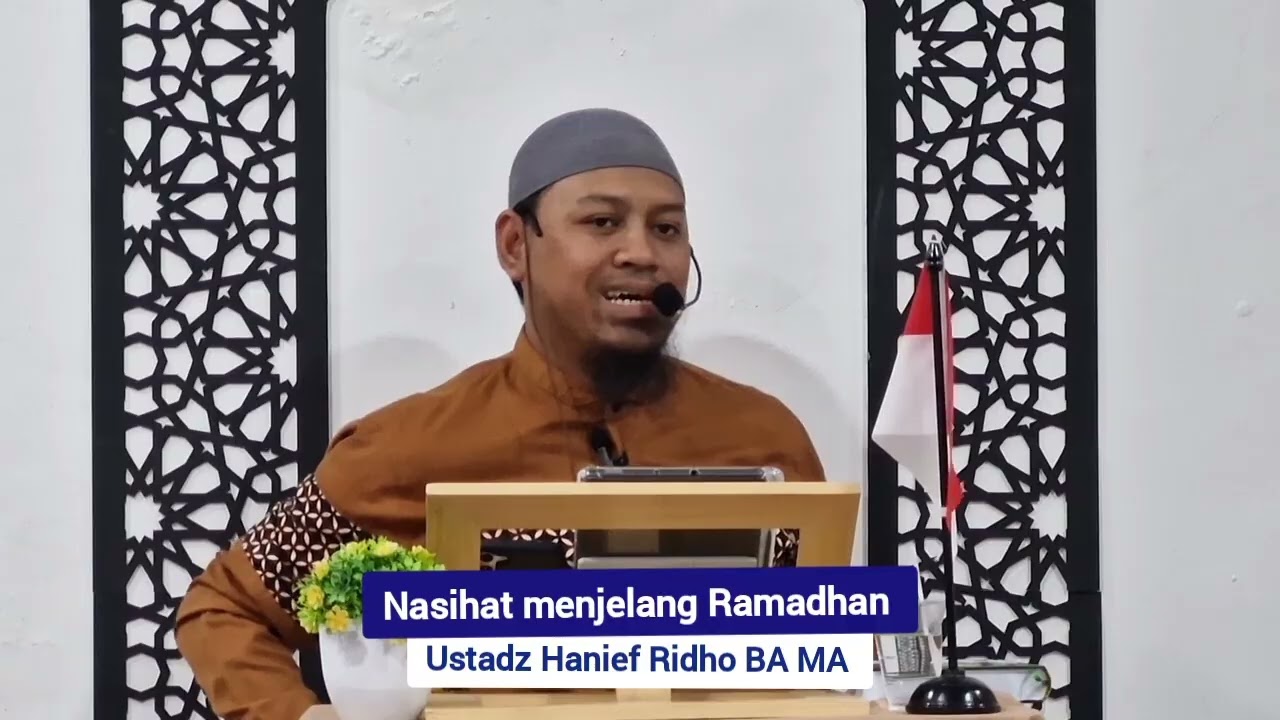 Nasihat menjelang Ramadhan oleh ustadz Hanief Ridho BA MA, Sabtu 14 Februari 2026