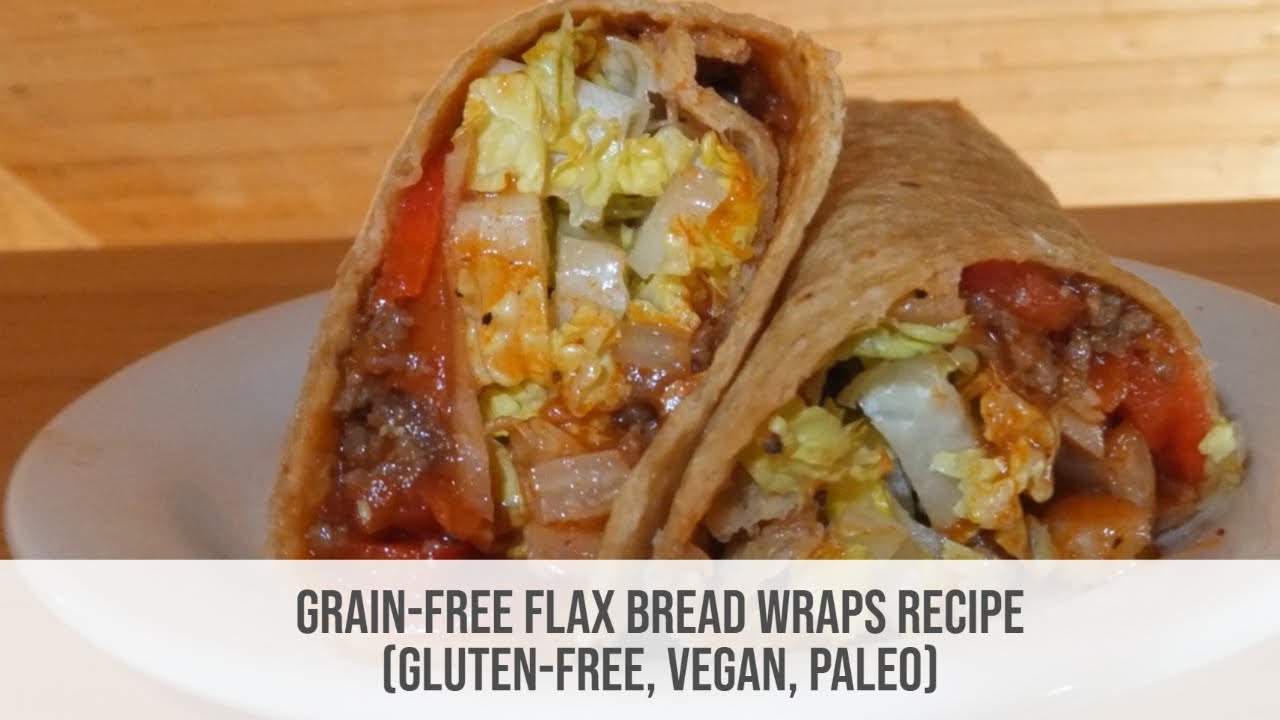 Grain-Free Flax Bread Wraps Recipe (Gluten-Free, Vegan, Paleo, Keto) Original Inventor