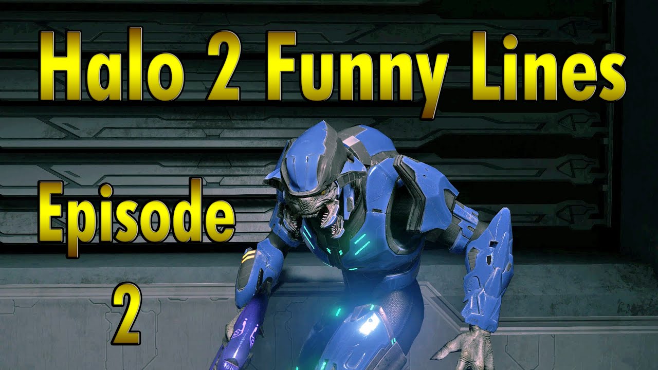 Halo 2 Funny Lines Episode 2