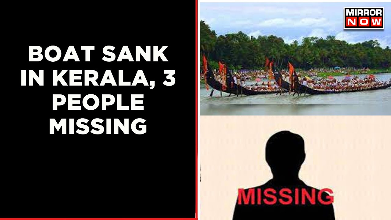 3 People Gone Missing After Boat Sank In Kerala | Onam Boat Race | Latest News | English News