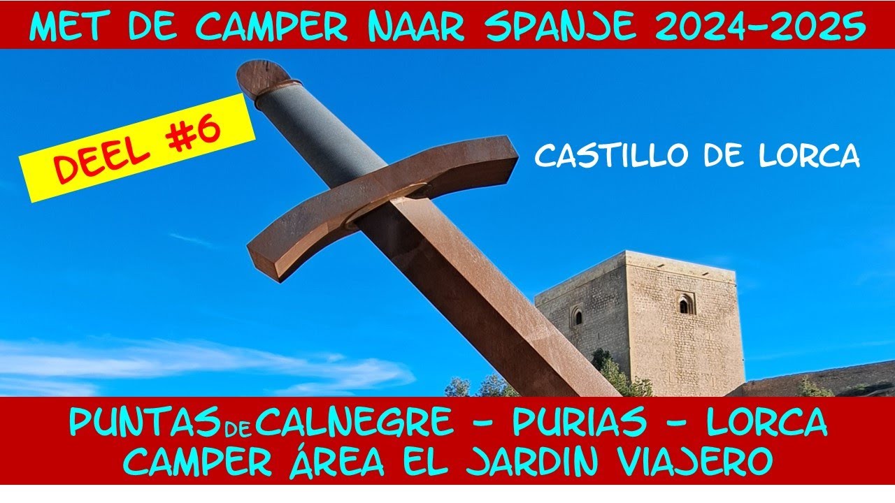 Met de camper naar Spanje 2024-2025 Deel 6