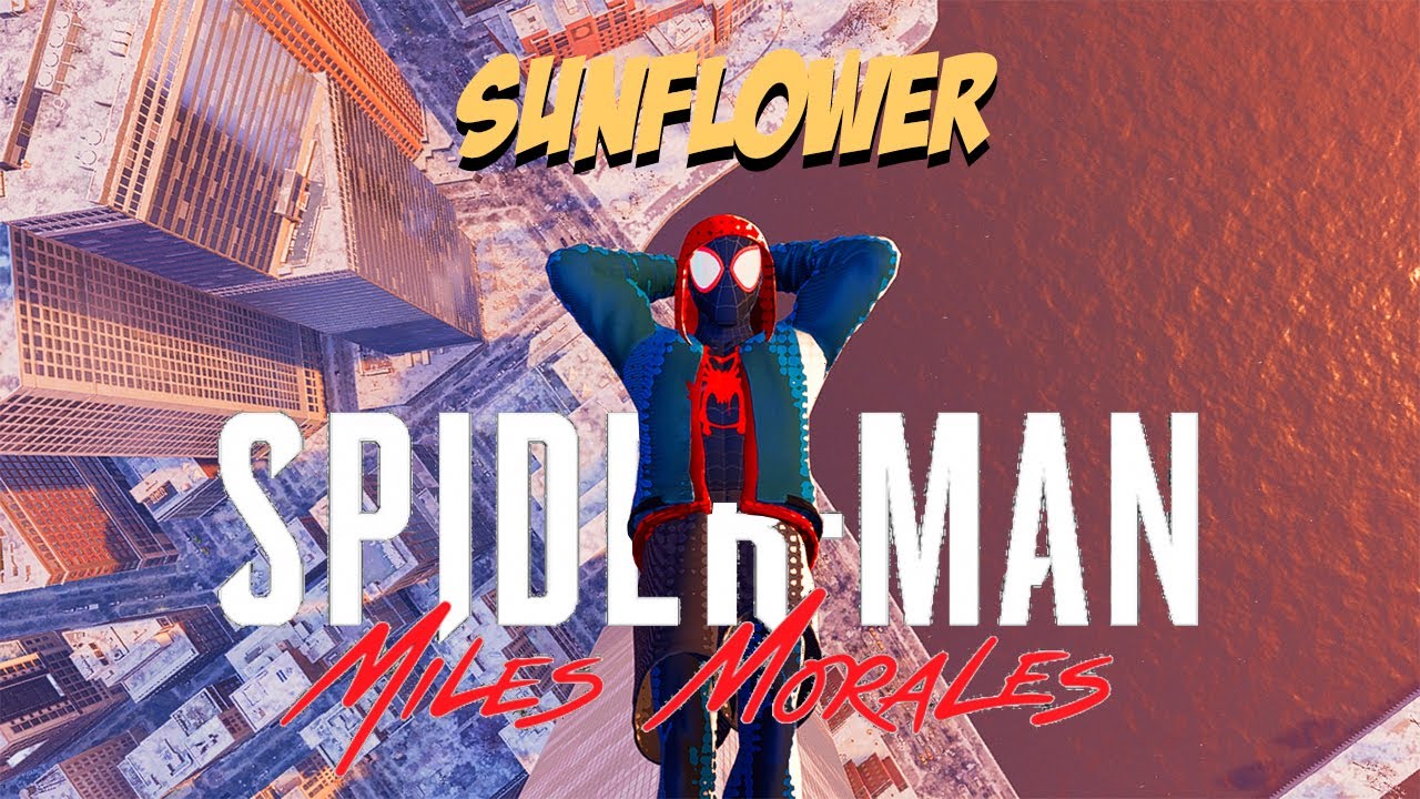 Sunflower - Post Malone (Spider-Man Miles Morales x Leap of Faith Suit) Stylish Pro Web Swinging 🎵