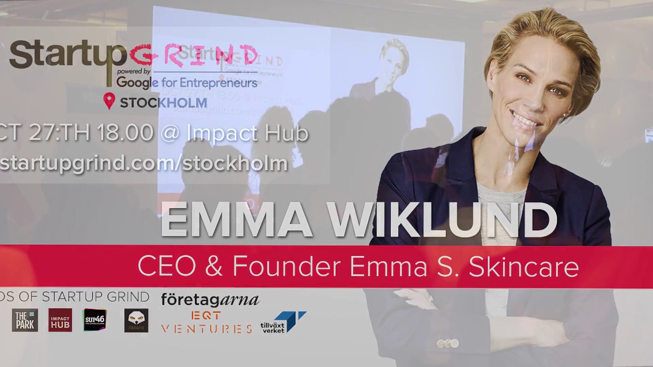 Emma Wiklund (founder Emma S Skincare) at Startup Grind Stockholm