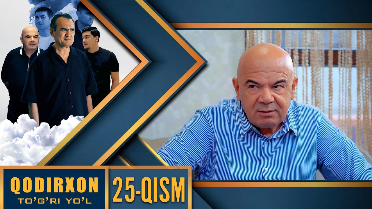 Qodirxon (To`g`ri yo`l 10-mavsum) 25-qism