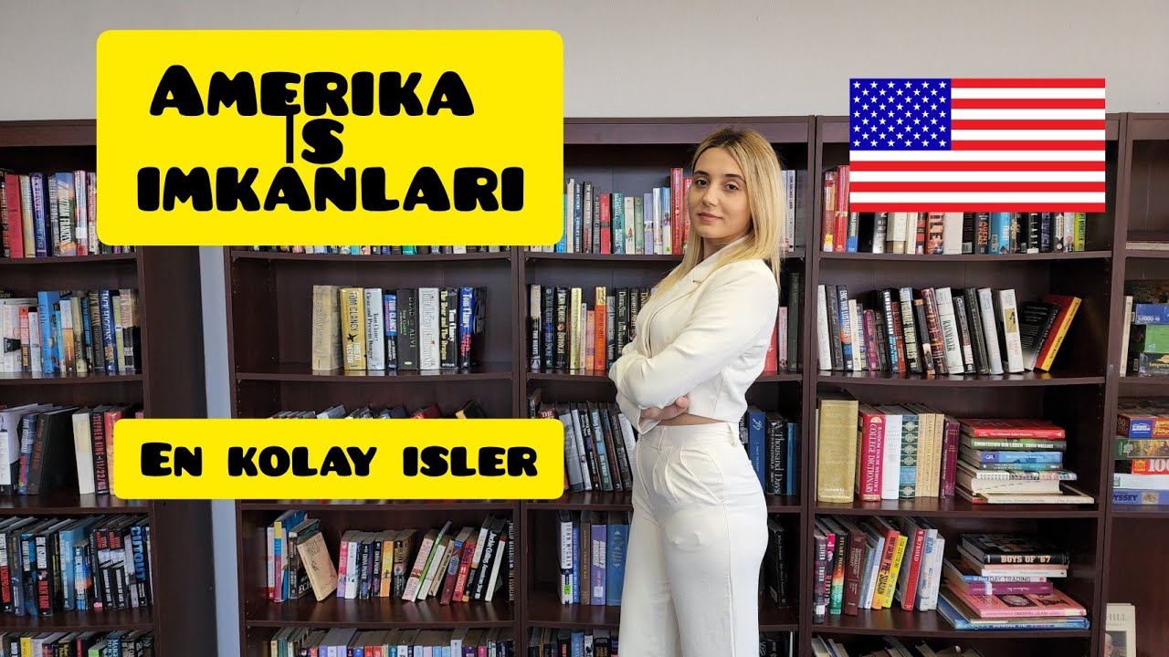 Amerikada is imkani EN KOLAY ISLER