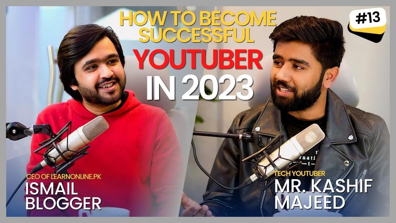 How To Become Successful Youtuber in 2023 - Kashif Majeed