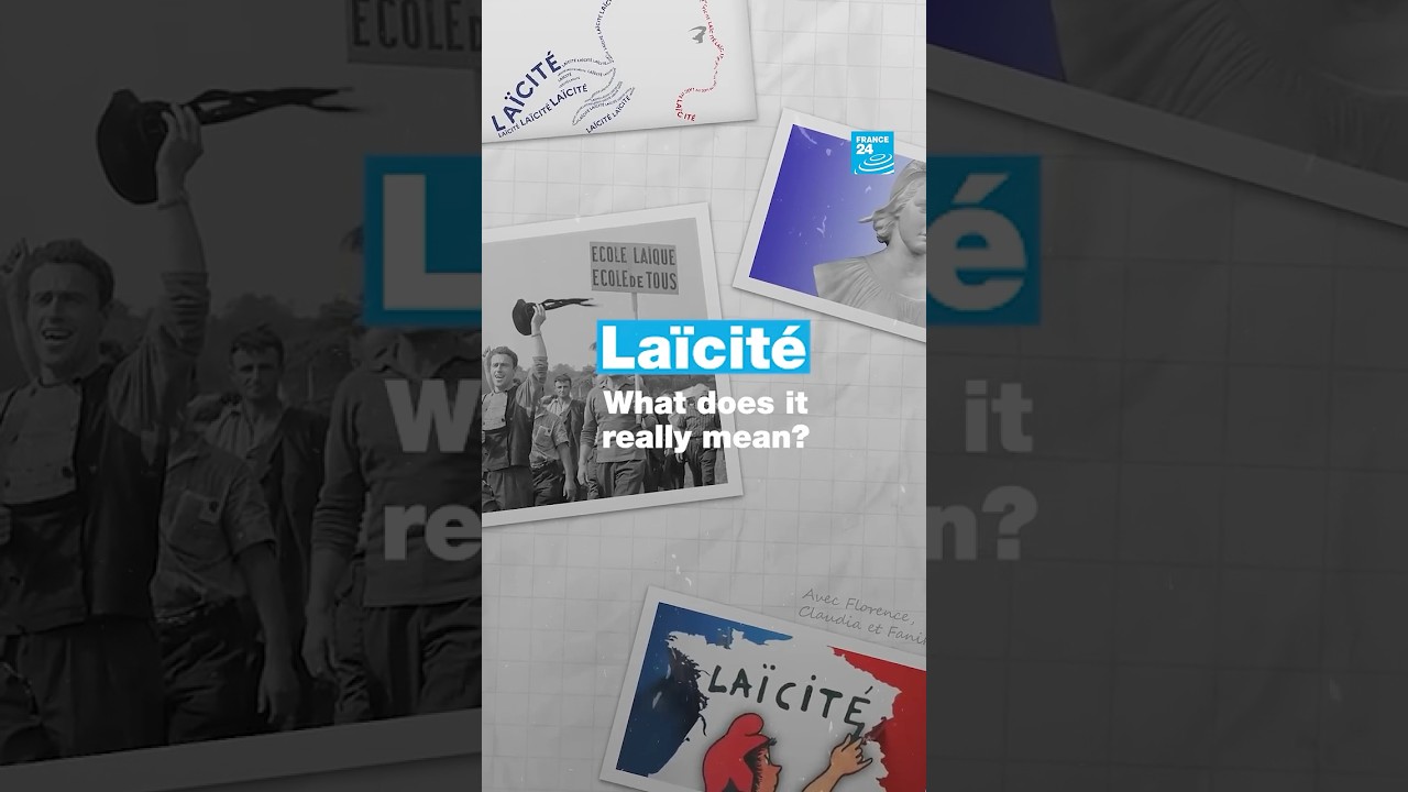 La&iuml;cit&eacute;, what does it mean? &bull; FRANCE 24 English