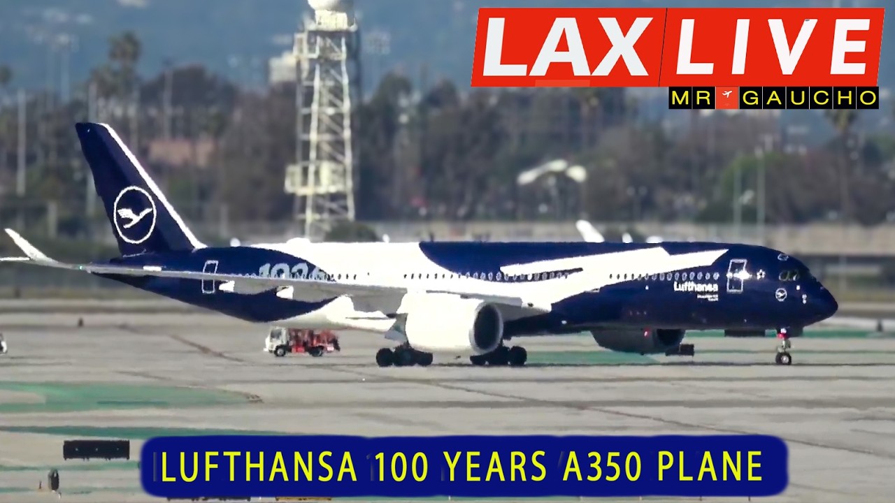 🔴LIVE LAX | FEB 13th, 2026 | LUFTHANSA A350 100 YEAR LIVERY ARRIVING AT LOS ANGELES AIRPORT