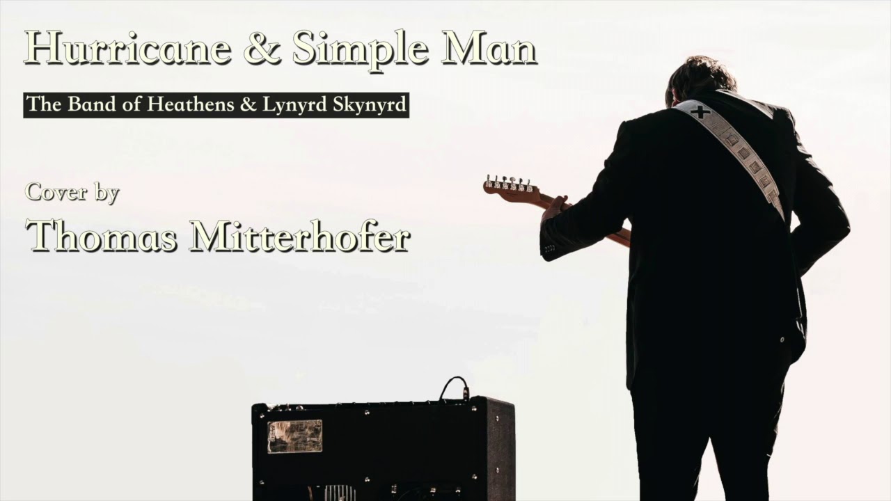 Hurricane / Simple Man - The Band of Heathens / Lynyrd Skynyrd Cover