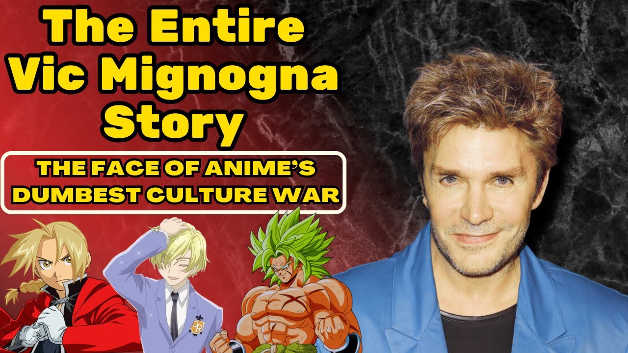 The Entire Vic Mignogna Story - The Face of Anime's Dumbest Culture War