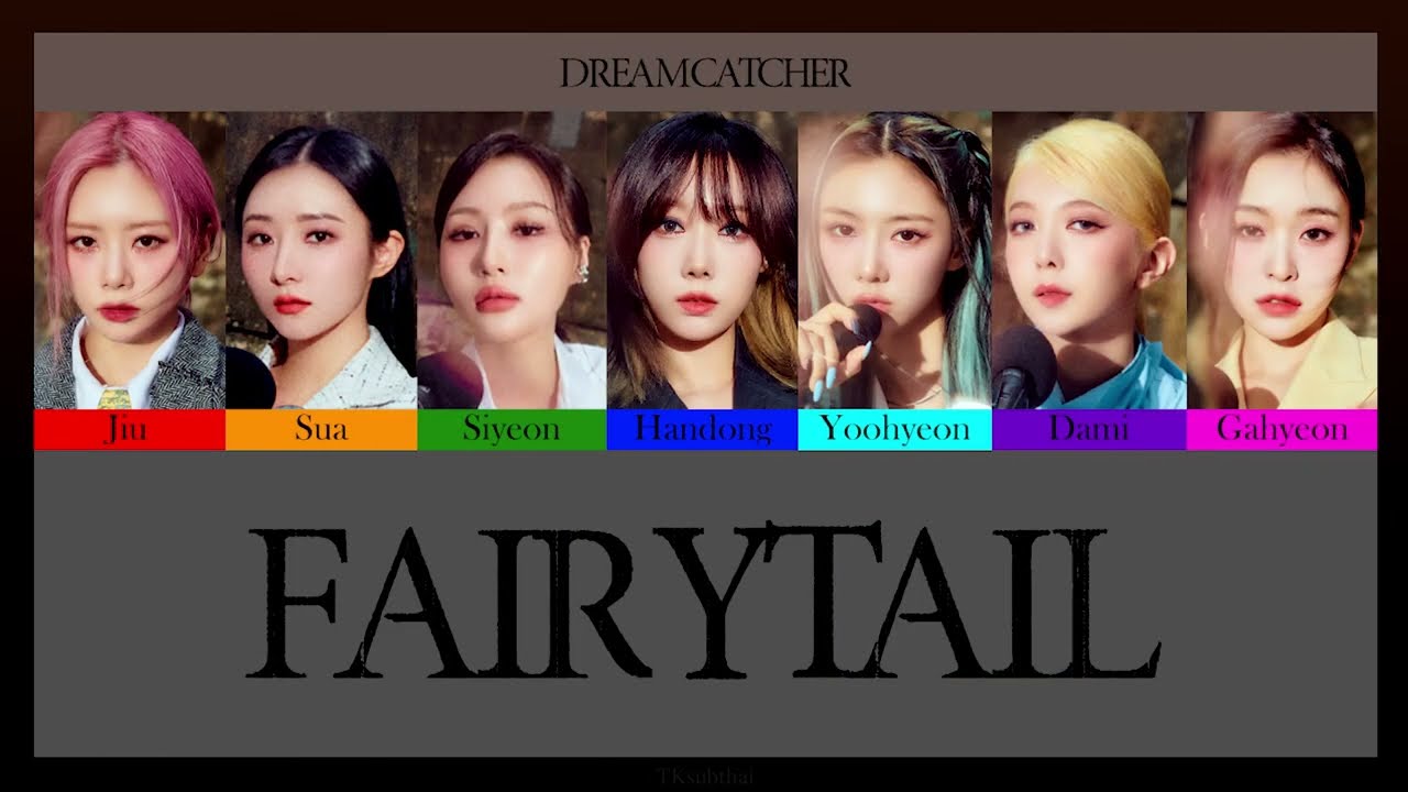 드림캐쳐 (Dreamcatcher) - Fairytale [Color Coded Thaisub]