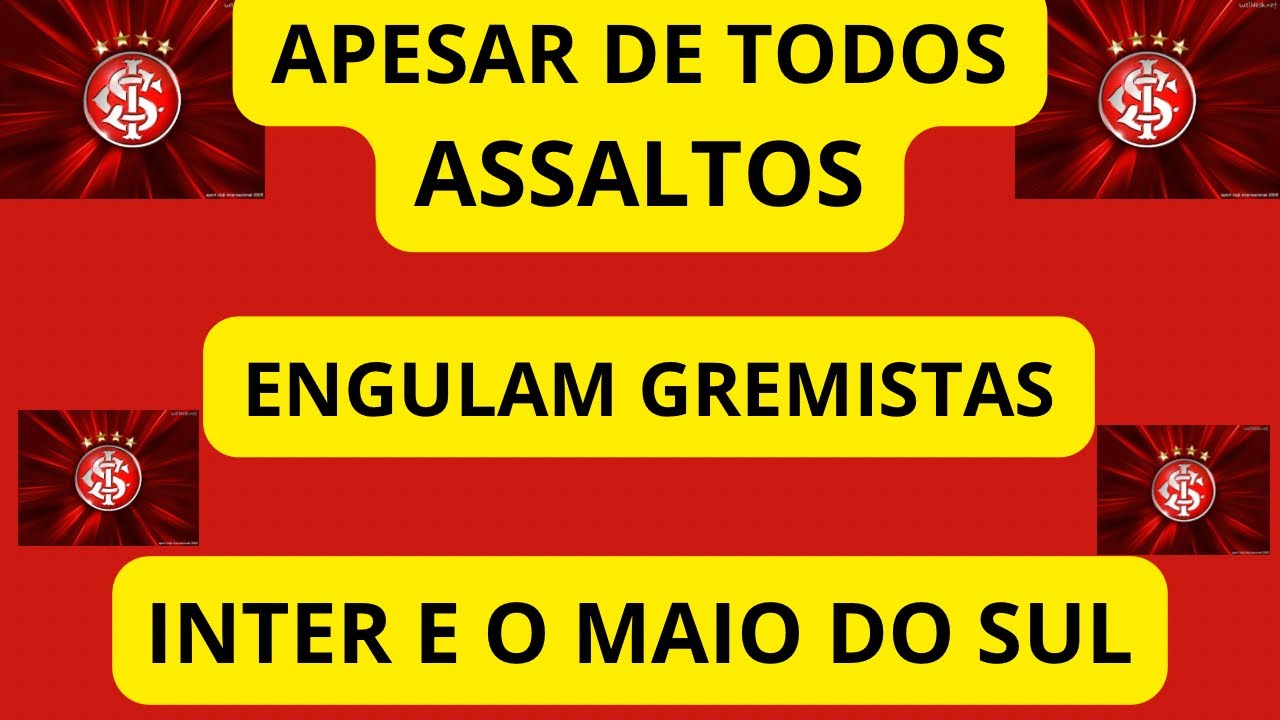 INTER E O MAIOR DO SUL , ÚNICO OCTA , MAIS VITÓRIAS , MAIS TÍTULOS ENGULAM GREMISTAS
