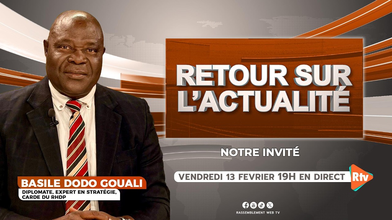 RETOUR SUR L’ACTUALITÉ DU VENDREDI 13 FÉVRIER 2026 AVEC BASILE DODO GOUALI