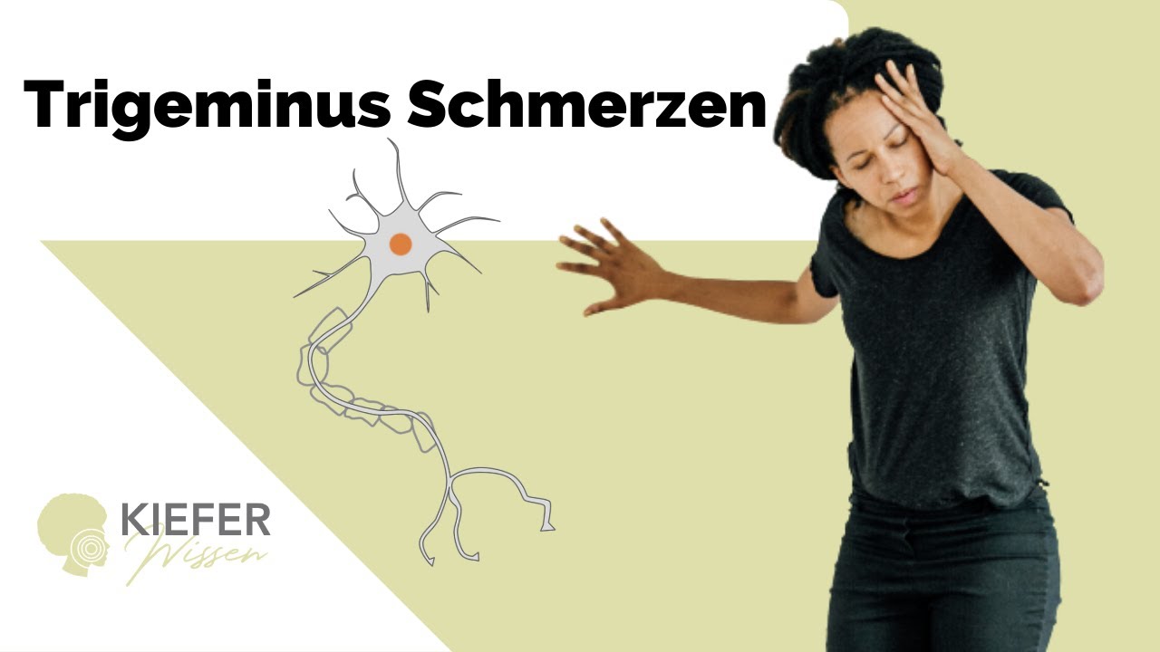 Gesichtsschmerzen & Sensibilitätsstörungen - Der Trigeminusnerv