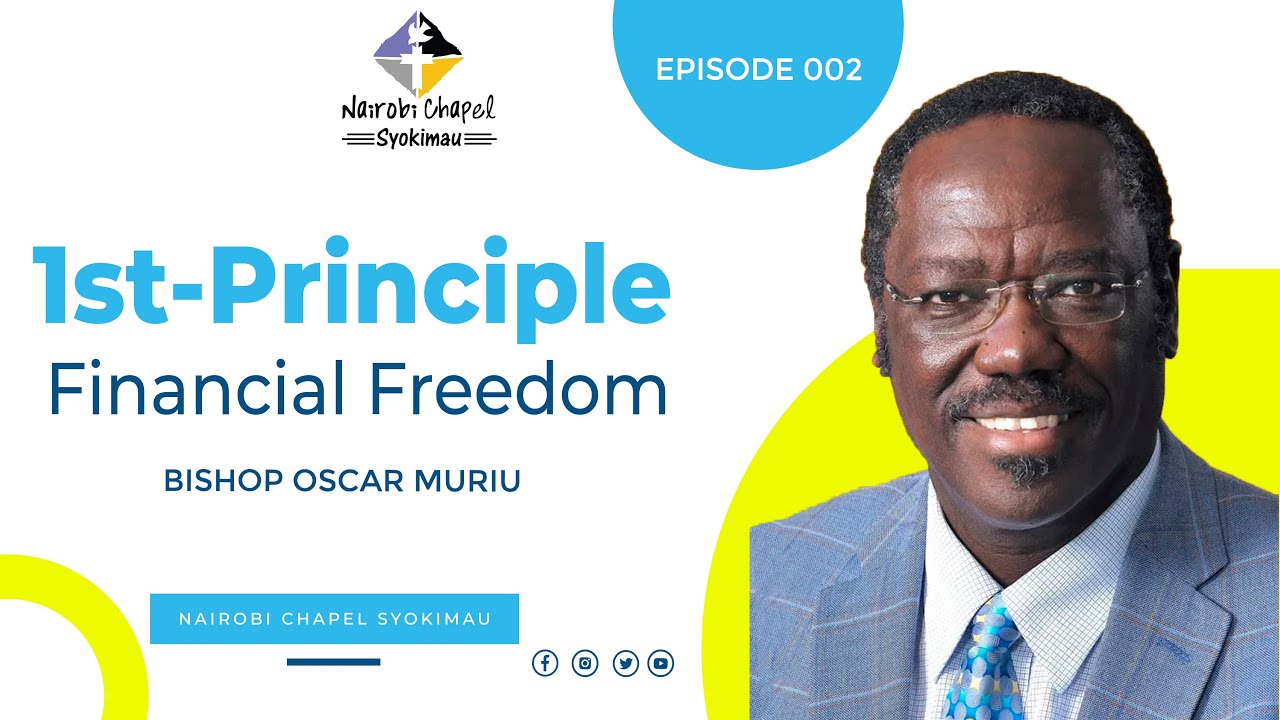 8 Principle to Financial Freedom || Principle 4 - Bishop Oscar Muriu