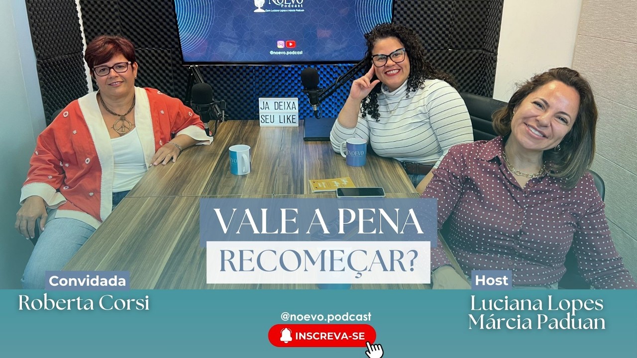 O que ainda te move aos 40+? Com Roberta Corsi | Podcast #19 Noevo