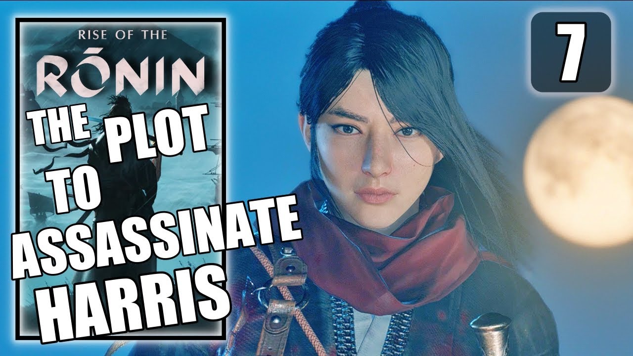Rise of the Ronin - The Plot to Assassinate Harris - Main Story Walkthrough Part 7
