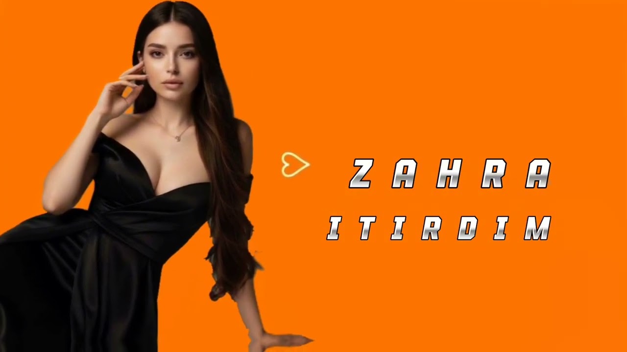 Zahra  Itirdim   2026 - Trend Mahnılar #zahra #music 