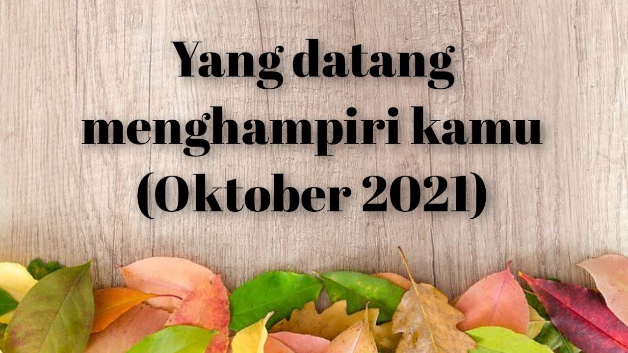 💙 Yang Datang Menghampiri Kamu di Oktober 2021 ✨