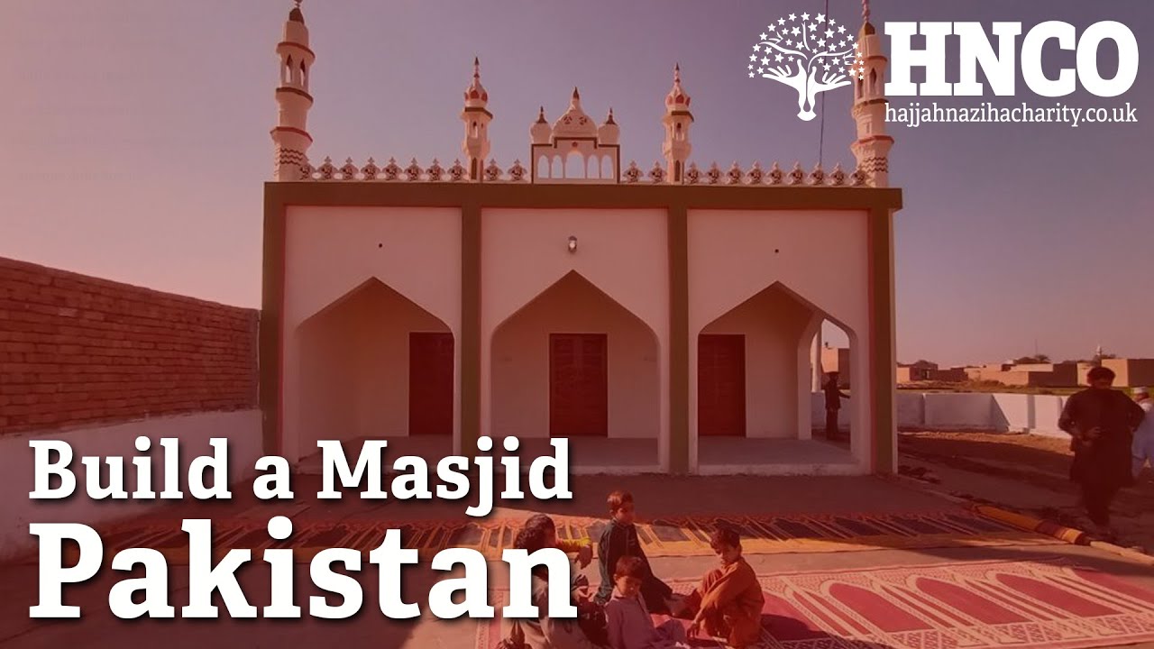 Build a Mosque in Pakistan Masjid Charity