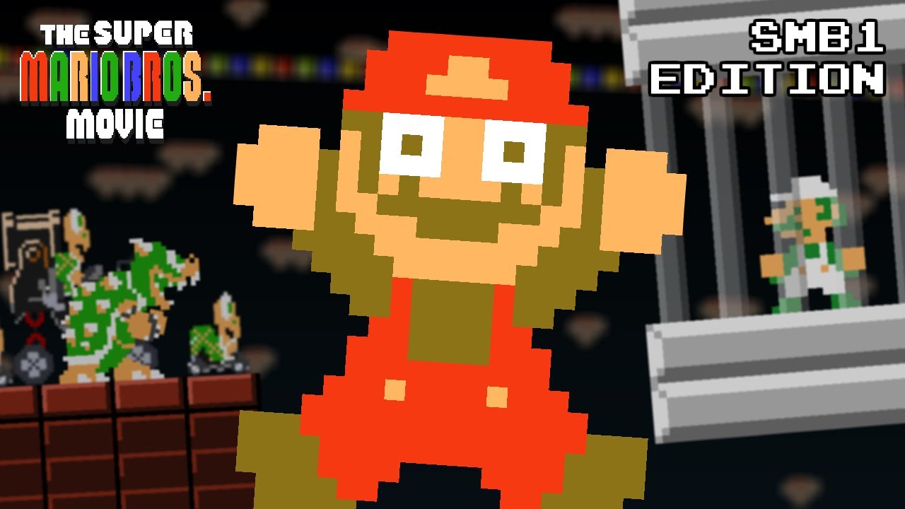The Super Mario Bros. Movie: SMB1 Edition