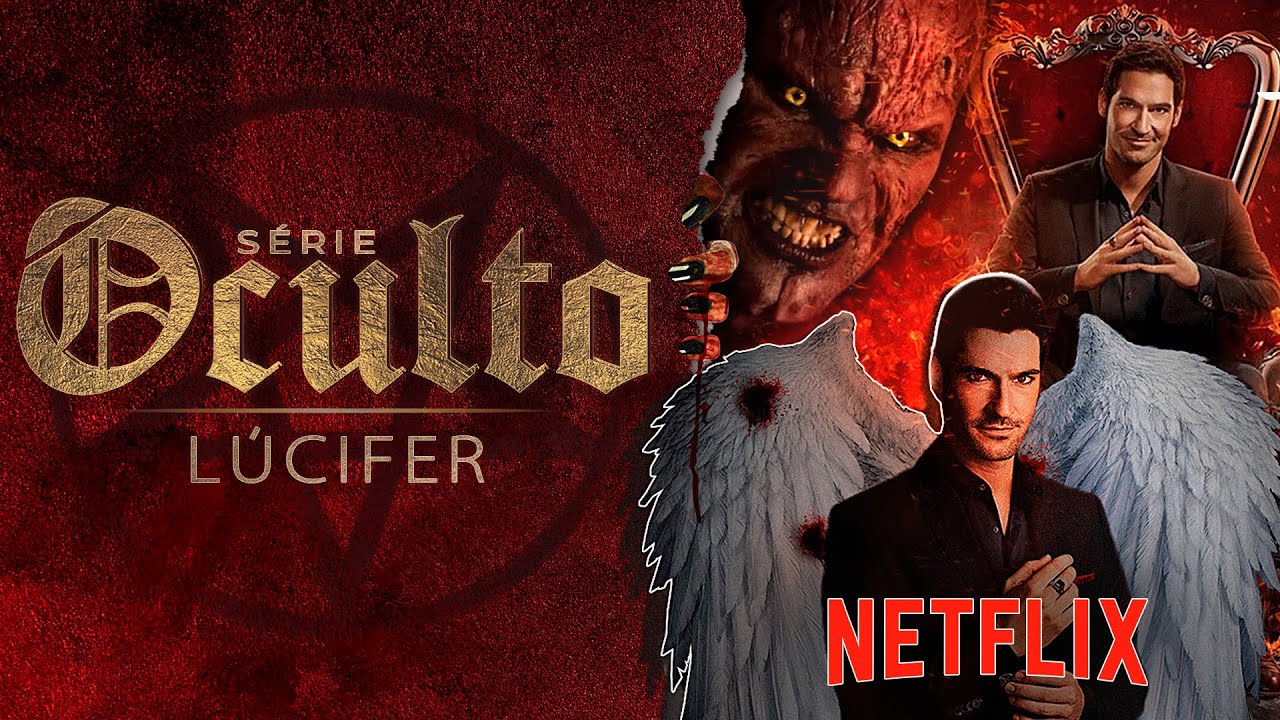 SÉRIE O OCULTO | Parte 1 - Lúcifer da Netflix - Nada Ficará Escondido - Marcio Teixeira