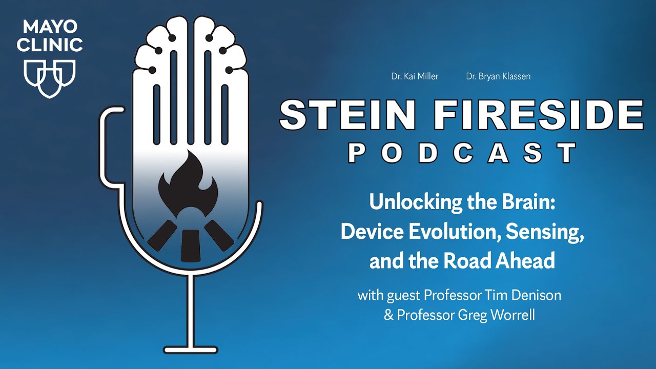 STEIN Fireside Podcast: Unlocking the Brain: Device Evolution, Sensing, and the Road Ahead