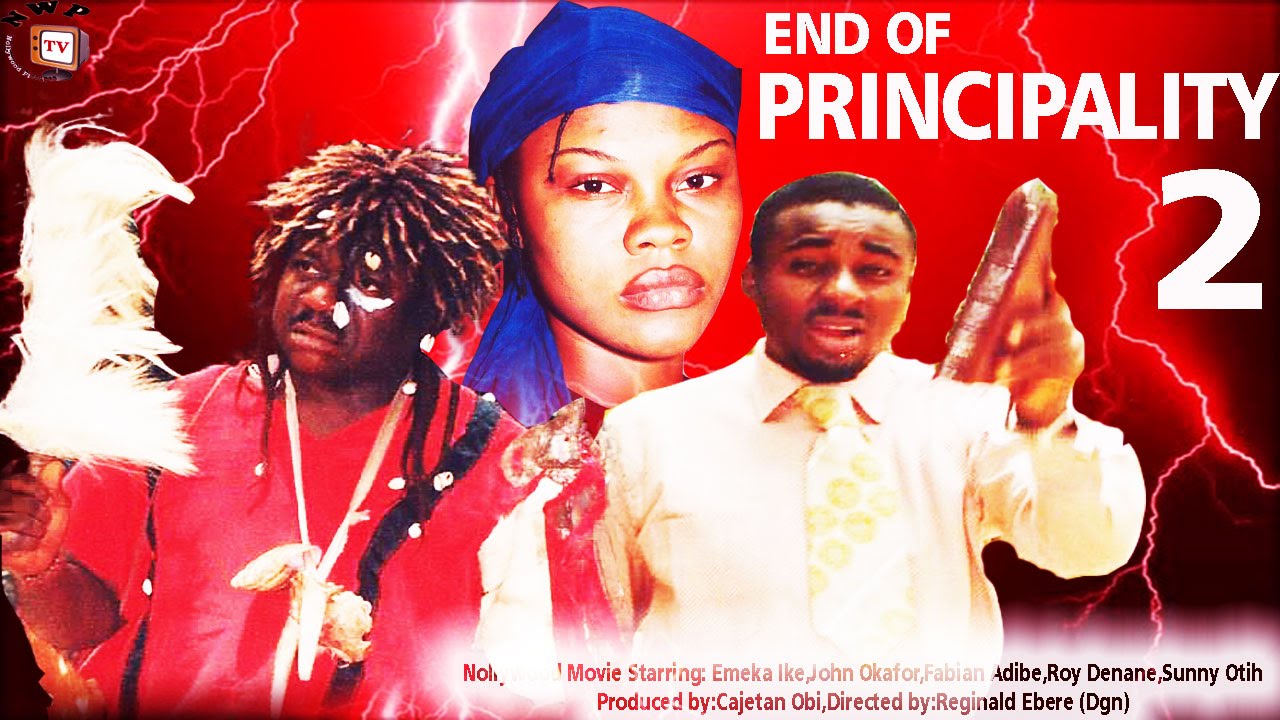 End of Principality 2    -Nigerian Nollywood Movie