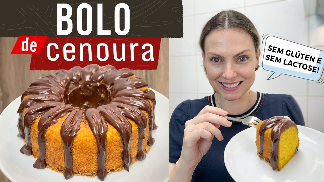 SEM GLÚTEN , SEM LACTOSE BOLO DE CENOURA