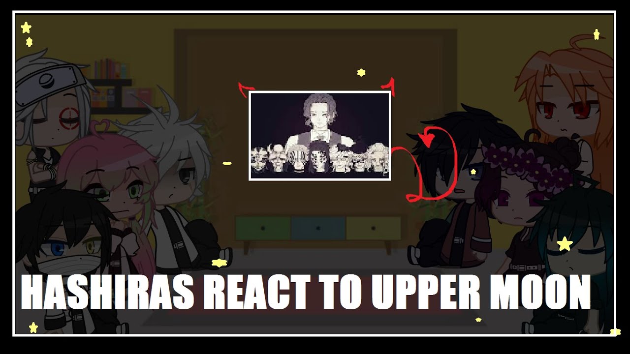 Hashiras reaccionan a las lunas superiores || 1/2 (LEER DESC.)