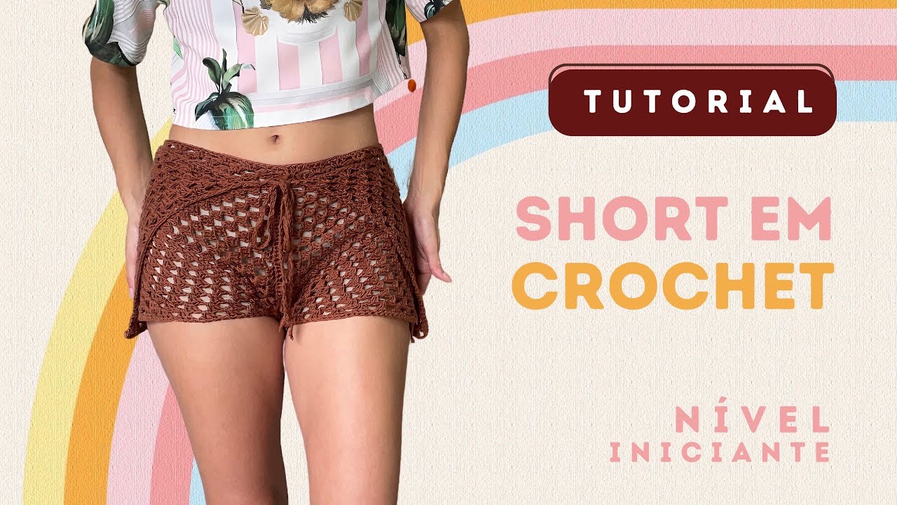 Short Transpassado de Crochê - Super fácil e rápido - Nível Iniciante