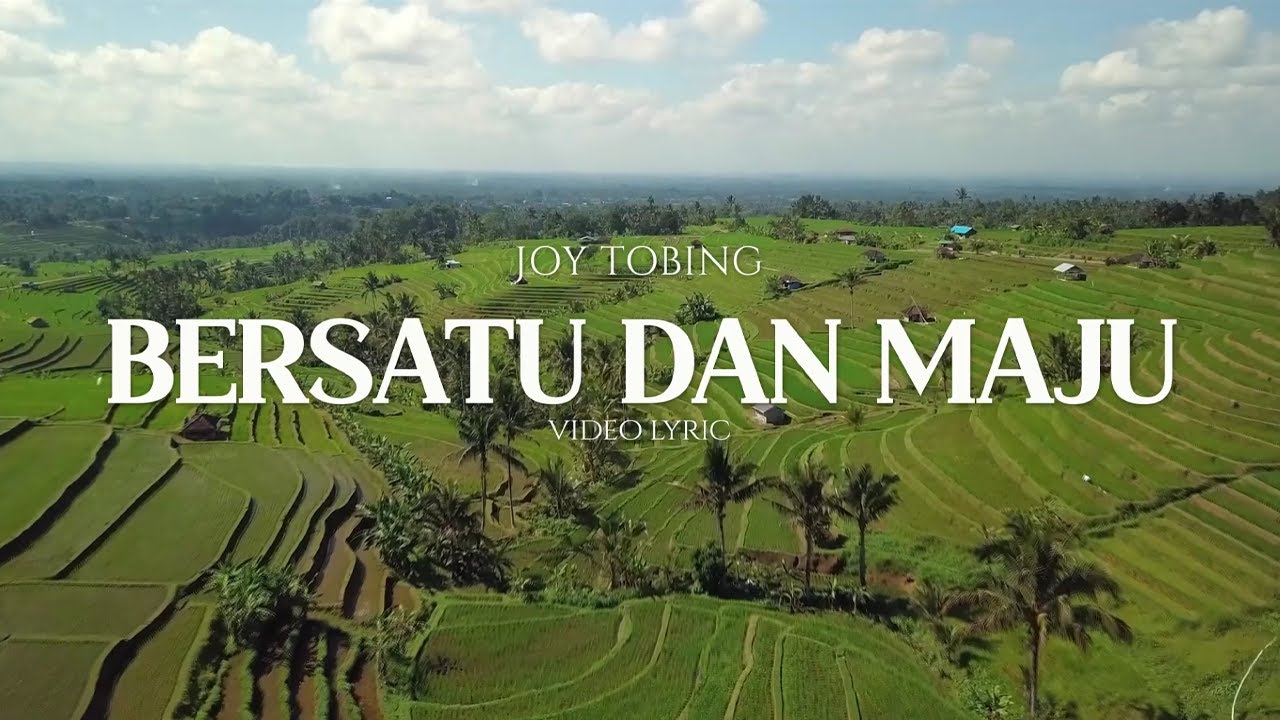 Joy Tobing -  Bersatu Dan Maju (Official Lyric Video)