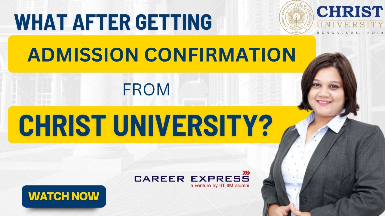Are you selected in the round 1 of Christ University Admission Process? Watch this for what next...