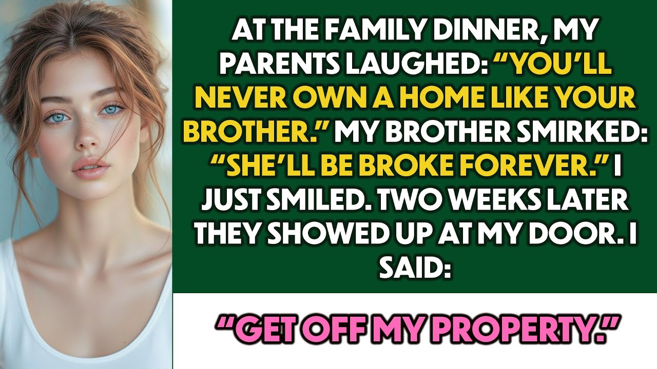 At The Family Dinner, My Parents Laughed “You’ll Never Own A House Like Your Brother ” So I...