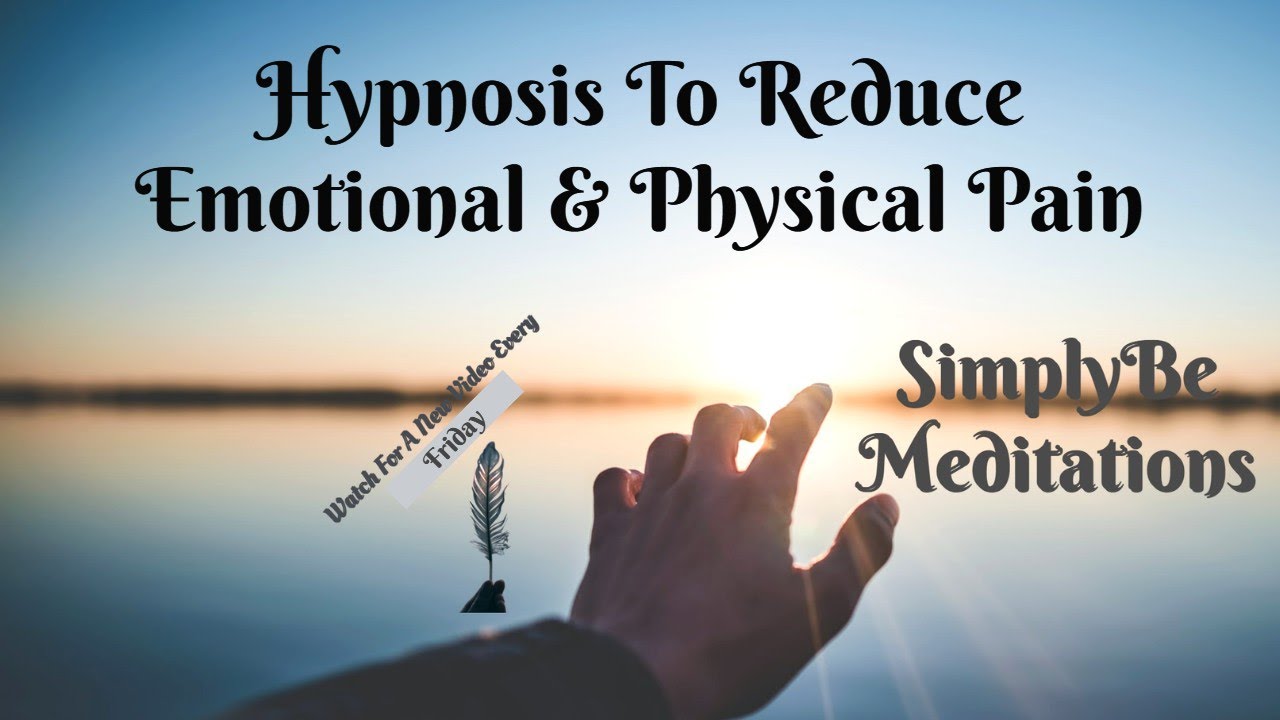 Hypnosis to Reduce Emotional & Physical Pain and Recharge Your Mind and Body