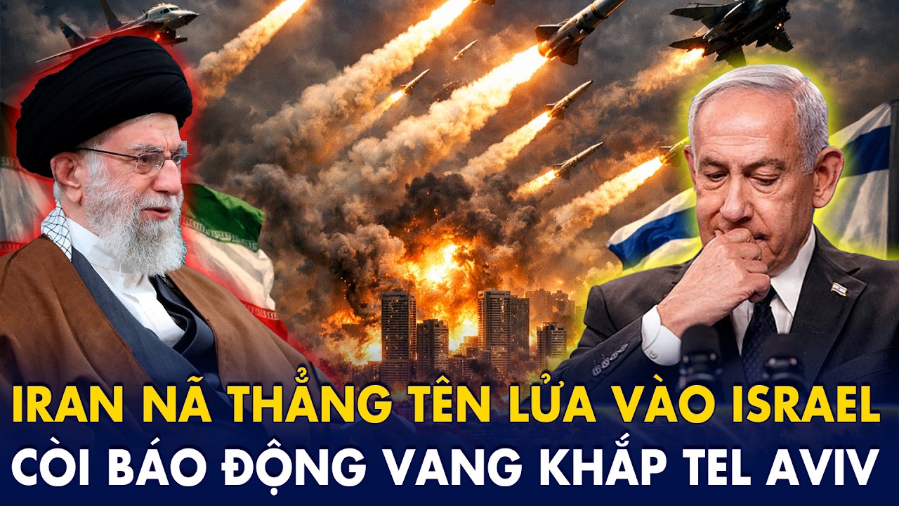 Iran “nã thẳng” tên lửa vào Israel, Tel Aviv 