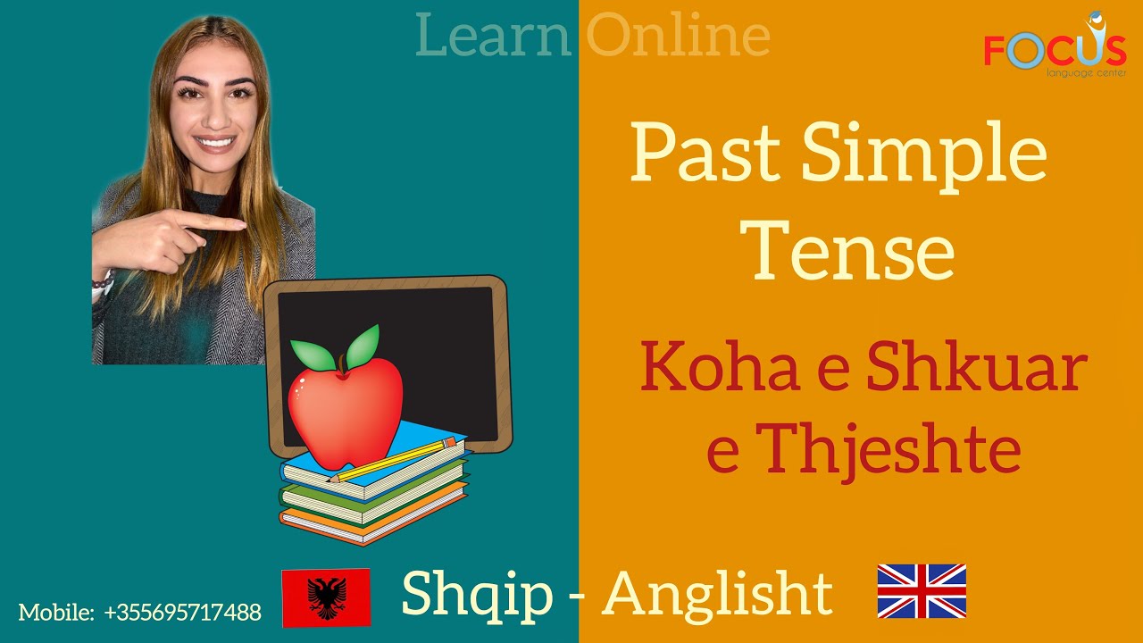 Past Simple Tense, Koha e shkuar Level A1, Shpjegimi Shqip - Anglisht