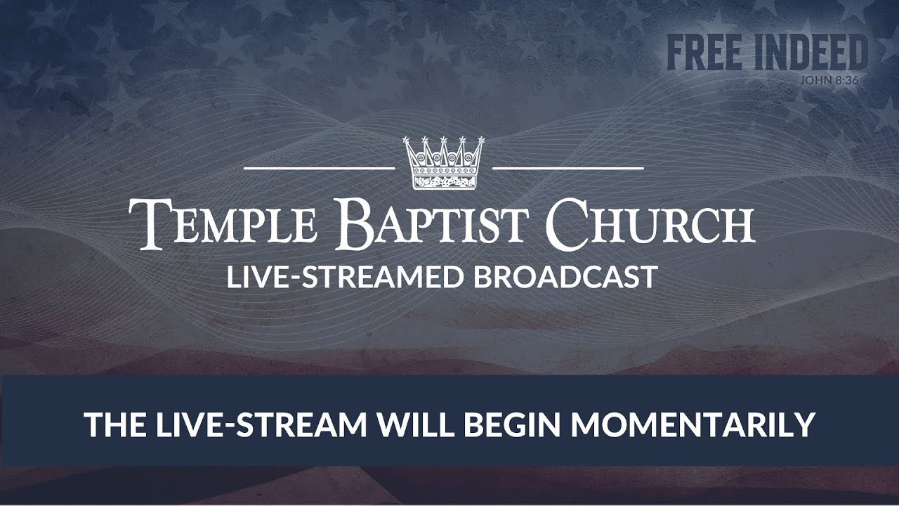 Wednesday Evening Meeting of the Temple Baptist Church • January 21, 2026